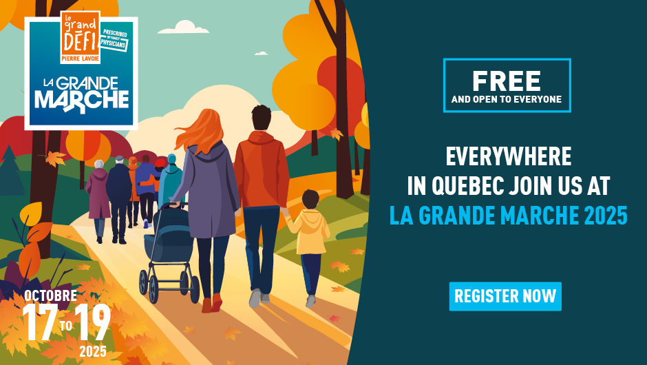 Everywhere in Quebec, join us at La Grande marche 2025