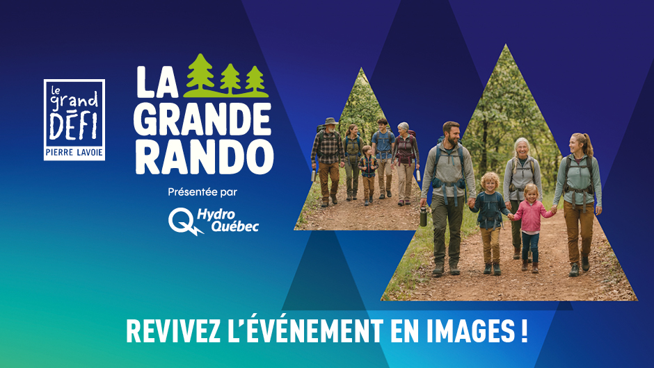 La Grande rando - Revivez l'événement en images